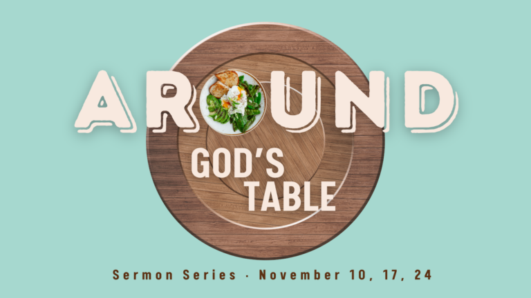 Around God’s Table Week 2