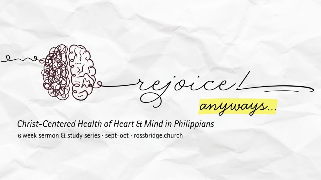 Rejoice Anyways Week One